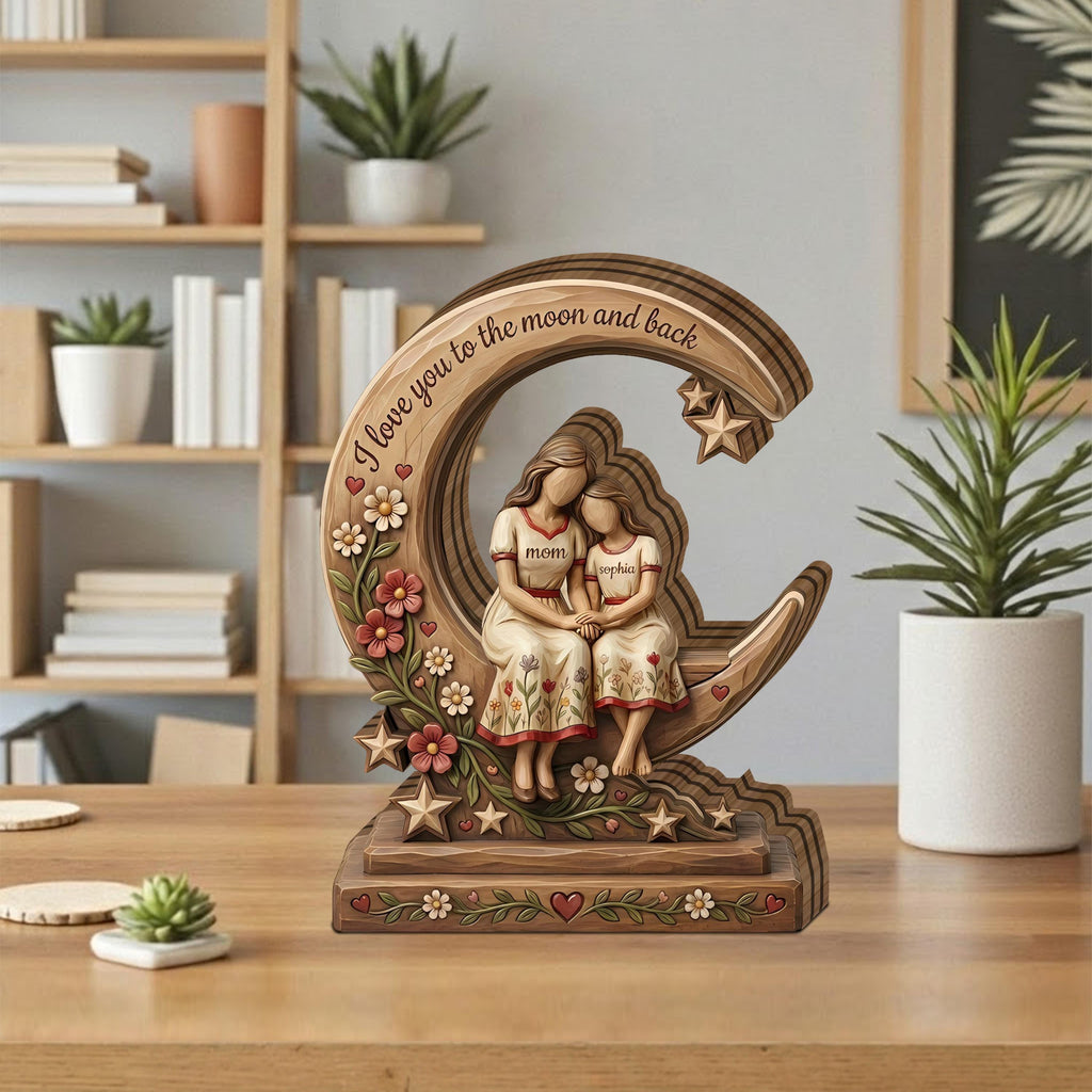 Personalized Mom Daughter Wooden Sculpture, Custom Mom Gift from Daughter, I Love You to the Moon and Back Gift, Mother’s Day Gift, Mom Gift